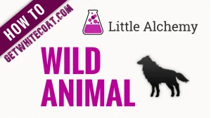 How to Make Wild Animal Little Alchemy